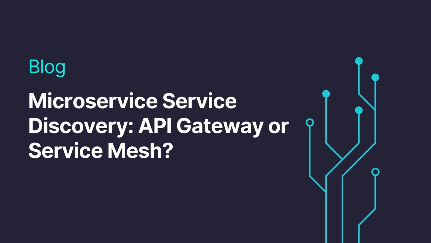 API Gateway or Service Mesh?