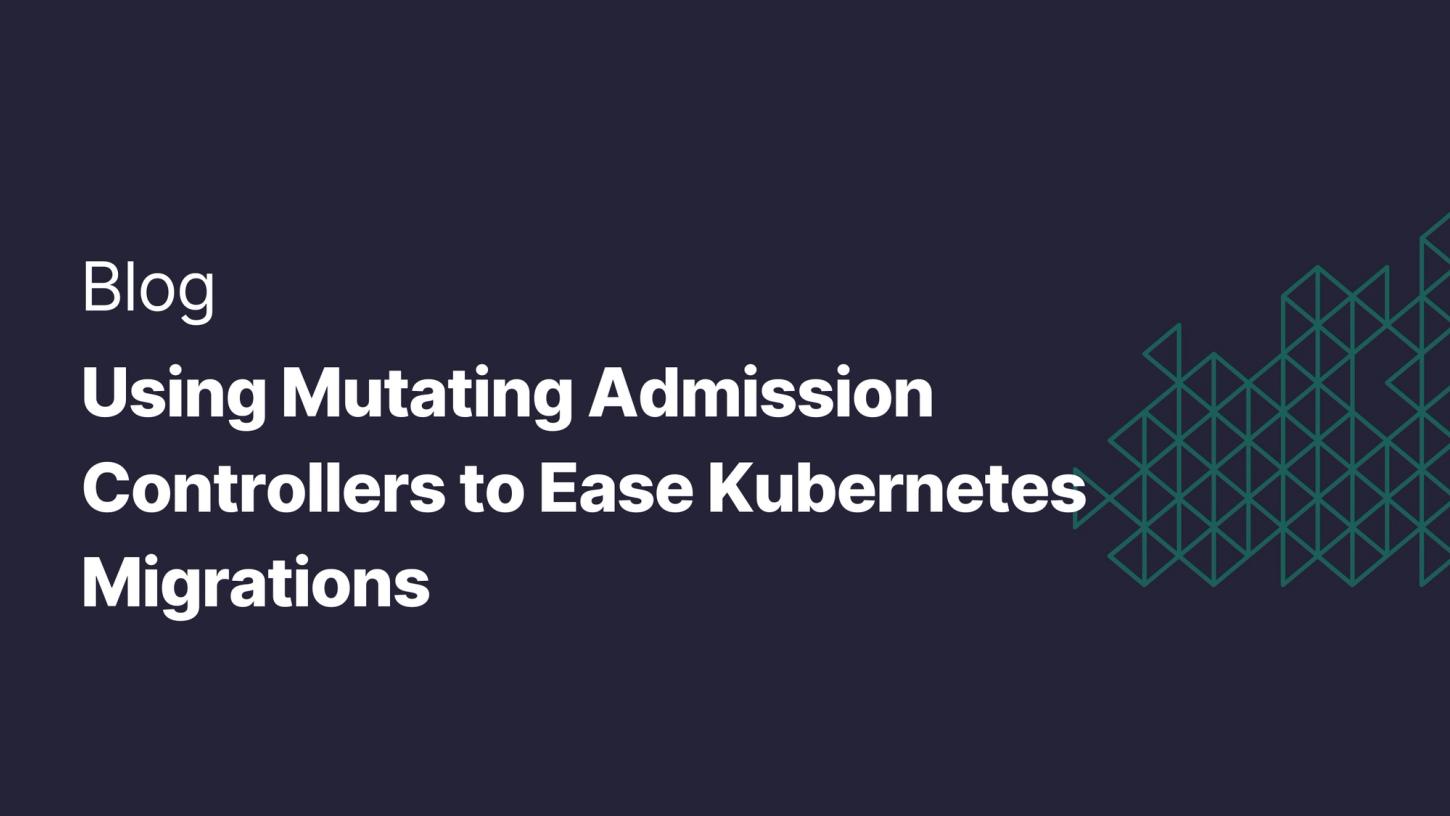 Kubernetes Migrations