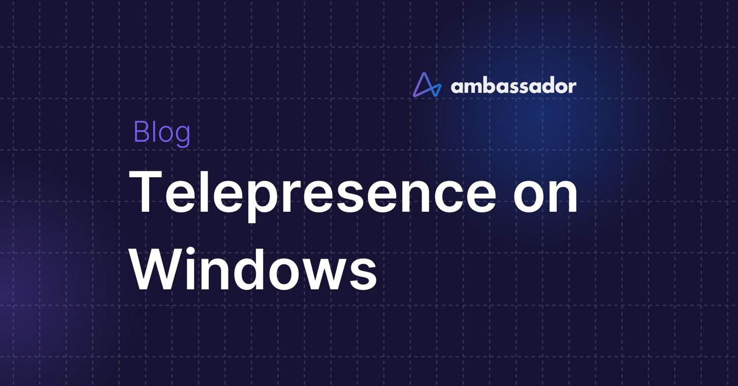 Telepresence on Windows