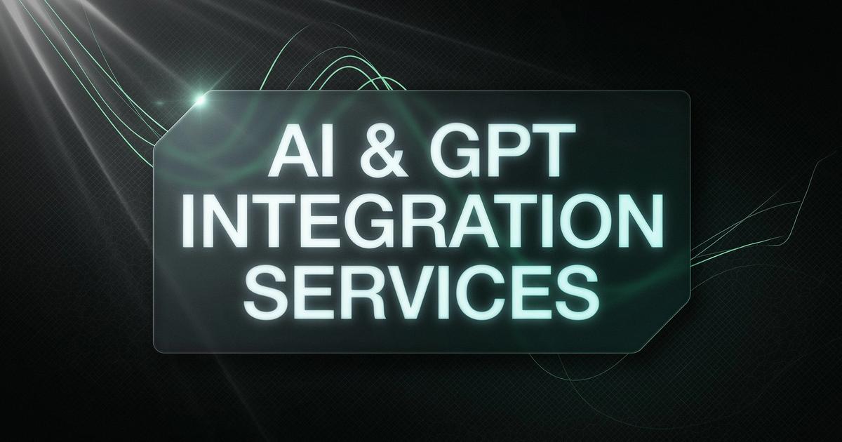 AI and GPT Integration Services: A Founder's Guide to Adding AI to Your Product