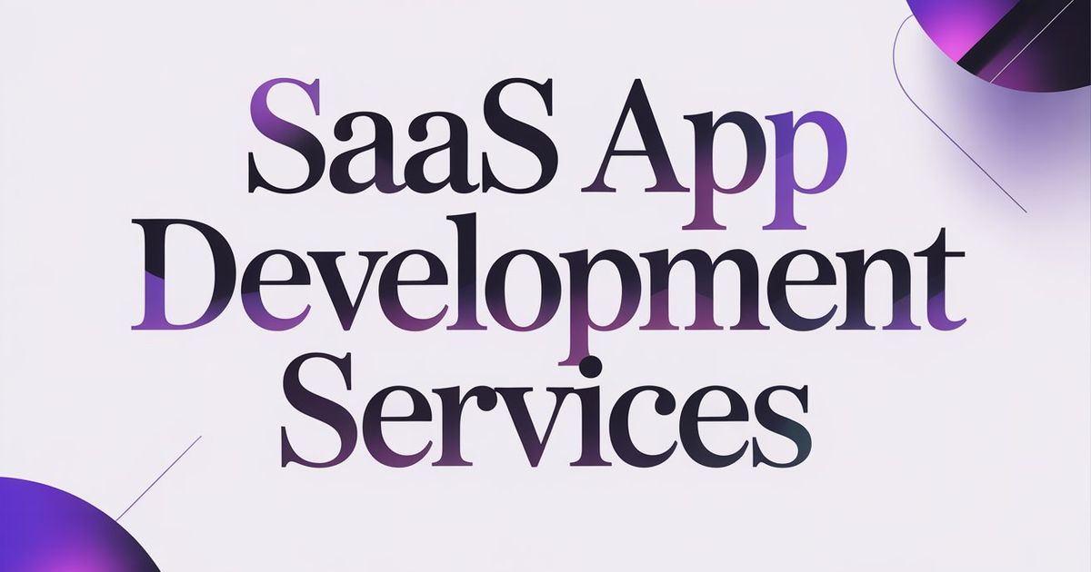 SaaS App Development Services: Web App vs Mobile App