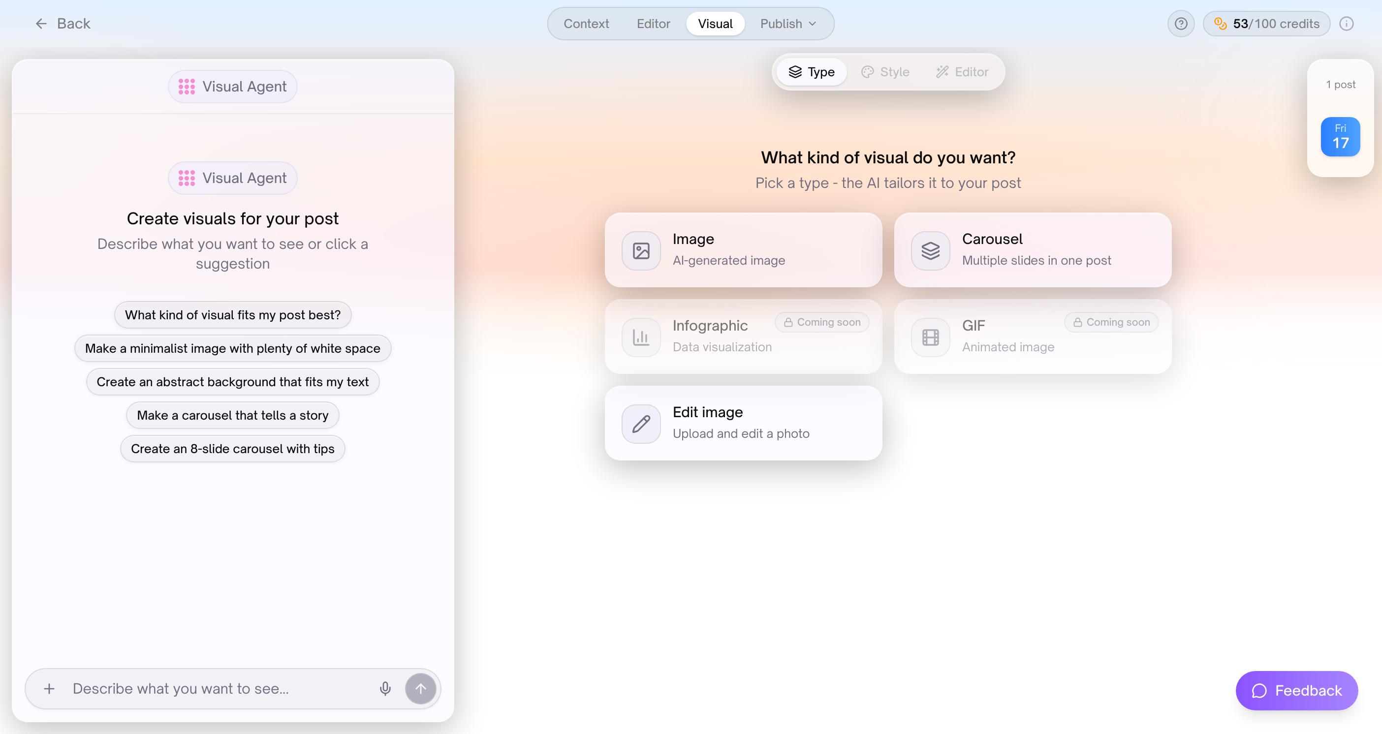 The Visual tab of a post. On the left the Visual Agent with suggestions such as “Make a carousel that tells a story”; on the right a choice of Image, Carousel, Edit image, and Infographic and GIF marked coming soon; 53 of 100 credits at the top.