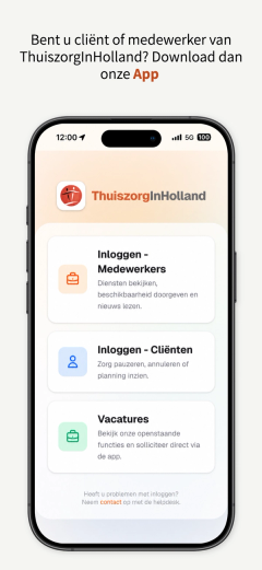 employee, client, applicant entry points The opening screen on a phone: the ThuiszorgInHolland logo above three cards, log in as employee, log in as client, and vacancies.