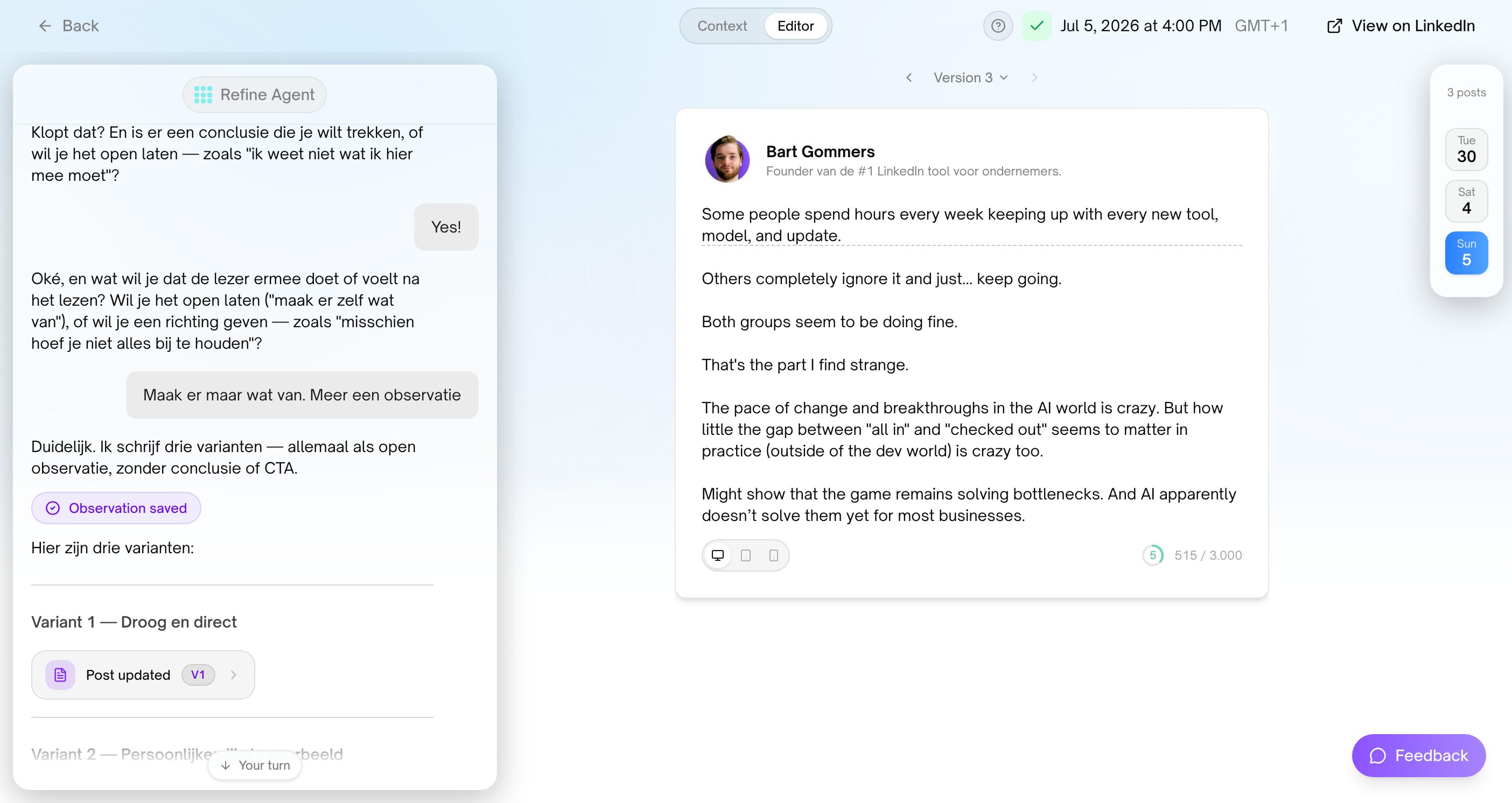 The editor. On the left the Refine Agent chatting in Dutch about how the post should end and writing three variants; on the right the post as it will look on LinkedIn, version 3, with a character count of 515 of 3,000 and the scheduled time.