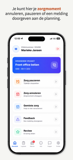 What a client used to phone the office for. The client home screen: a card to call the front office, then pause care, cancel care, missed care, feedback and review.