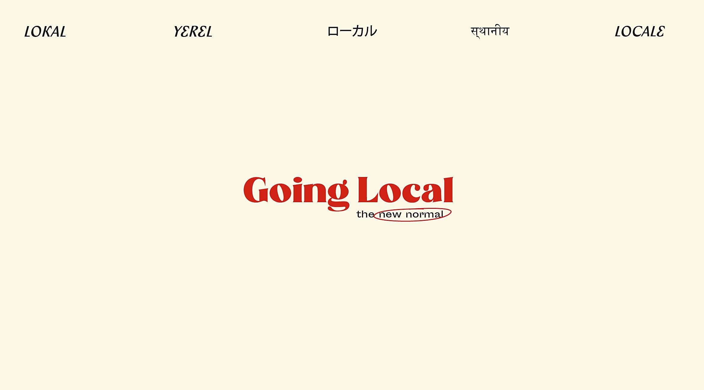 Going Local: The New Normal