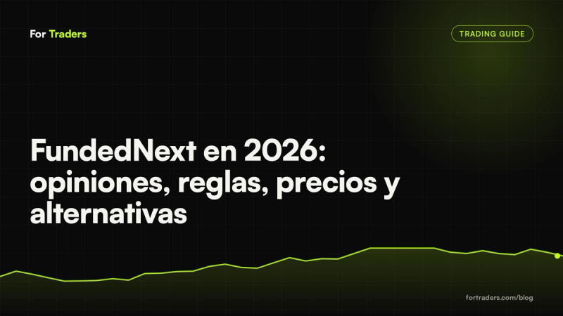 FundedNext en 2026: opiniones, reglas, precios y alternativas