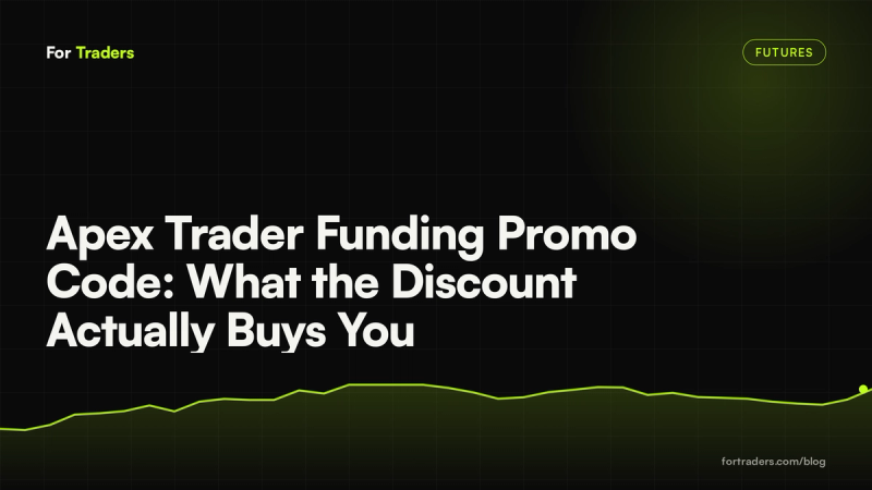 Apex Trader Funding Promo Code: What the Discount Actually Buys You