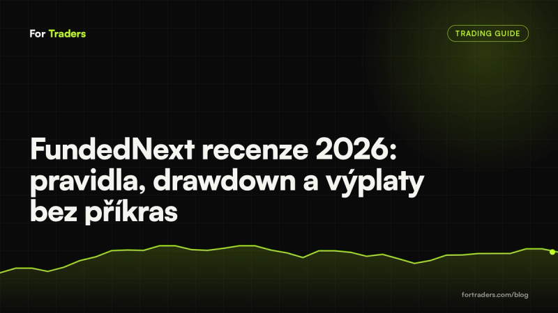 FundedNext recenze 2026: pravidla, drawdown a výplaty bez příkras