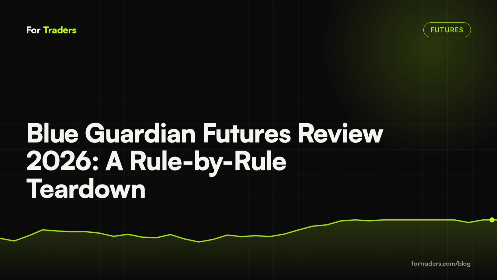 Blue Guardian Futures Review 2026: A Rule-by-Rule Teardown