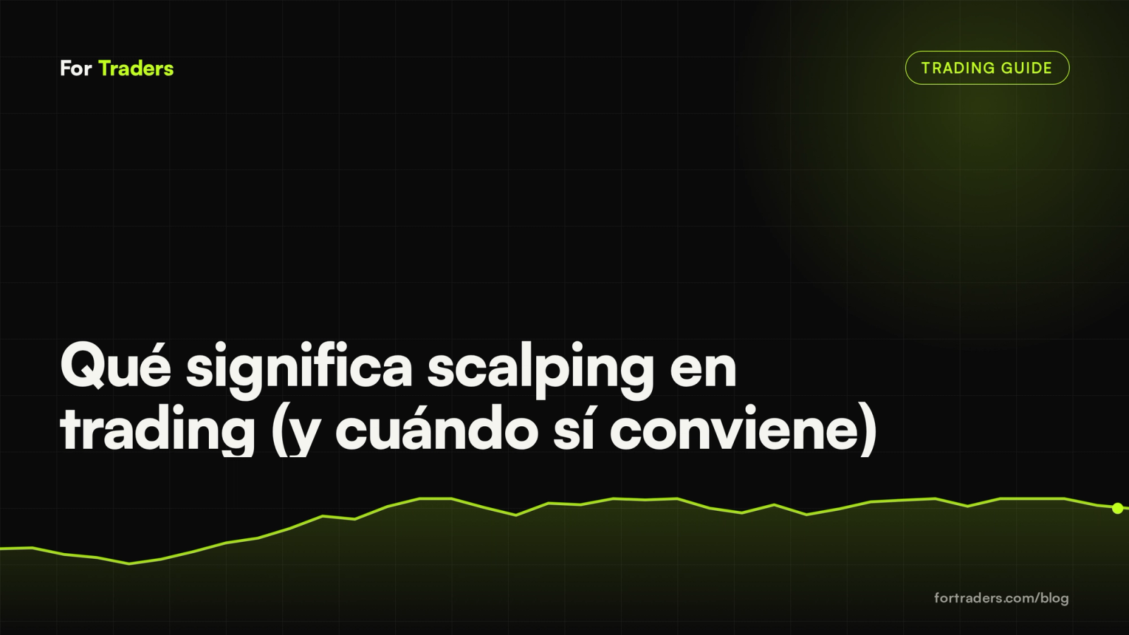 Qué significa scalping en trading (y cuándo sí conviene)