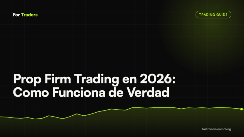 Prop Firm Trading en 2026: Como Funciona de Verdad