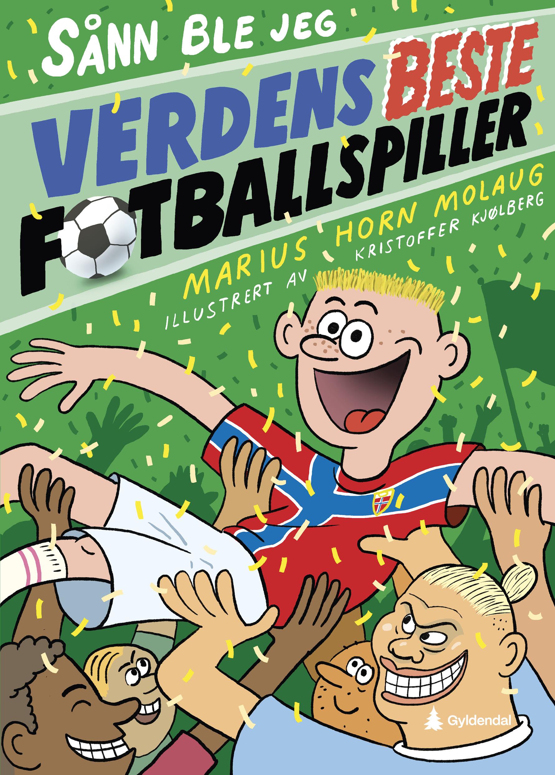 Cover of How I Became the World’s Greatest Footballer