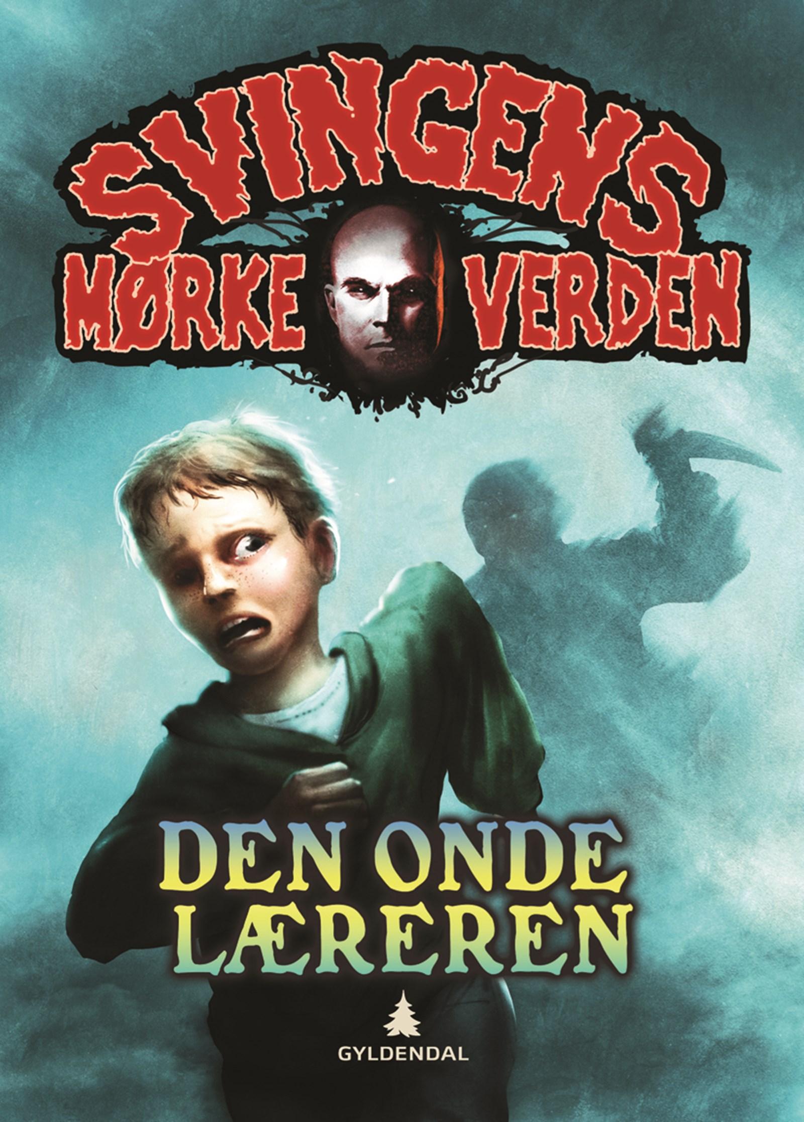 Cover of Svingen's Dark World: The Evil Teacher