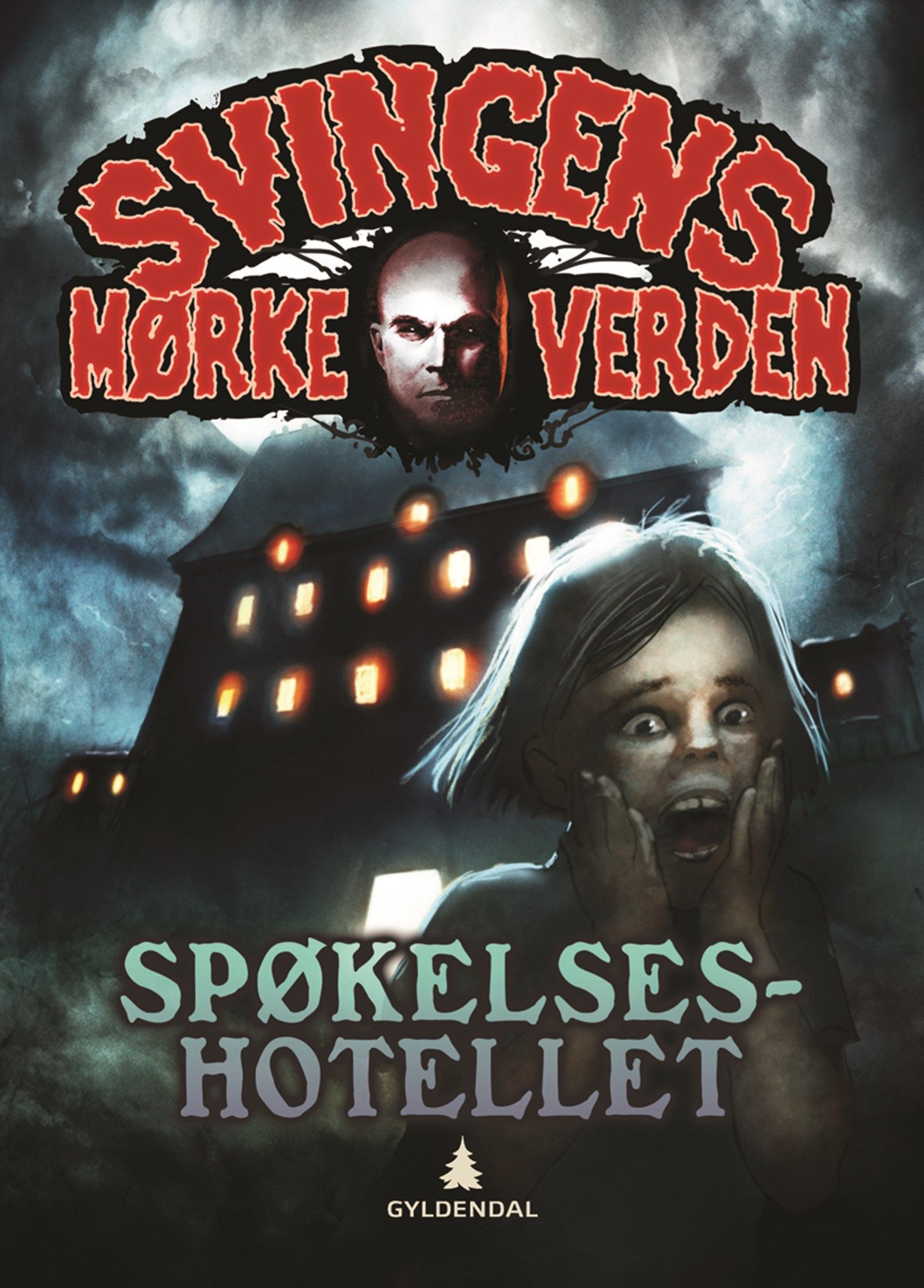 Cover of Svingen's Dark World: The Ghost Hotel