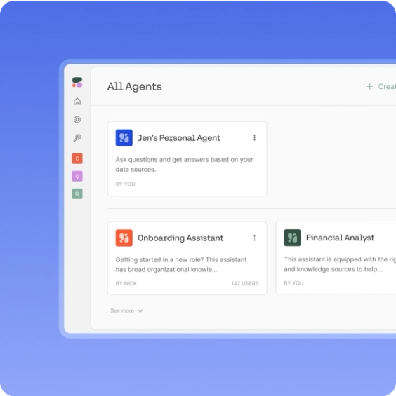 Use default agents or create new ones tuned to your specific workflows across finance, legal, healthcare, retail, and beyond.