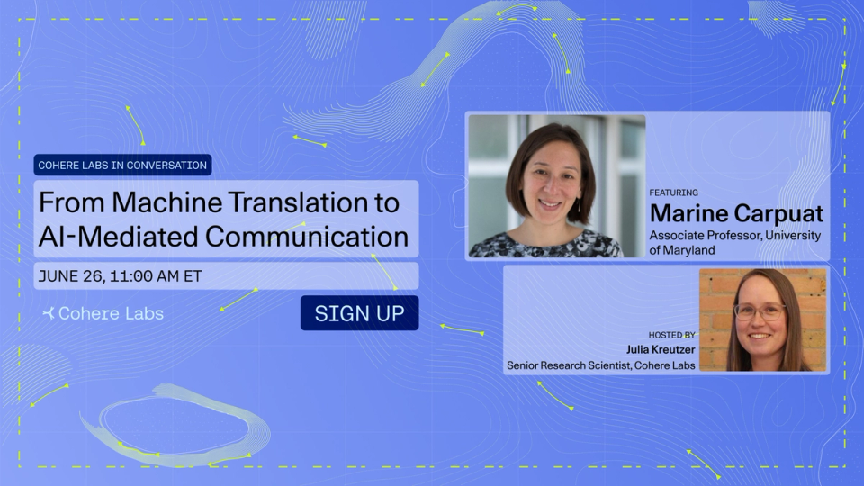 From Machine Translation to AI-Mediated Communication - Cohere Labs in Conversation with Marine Carpuat