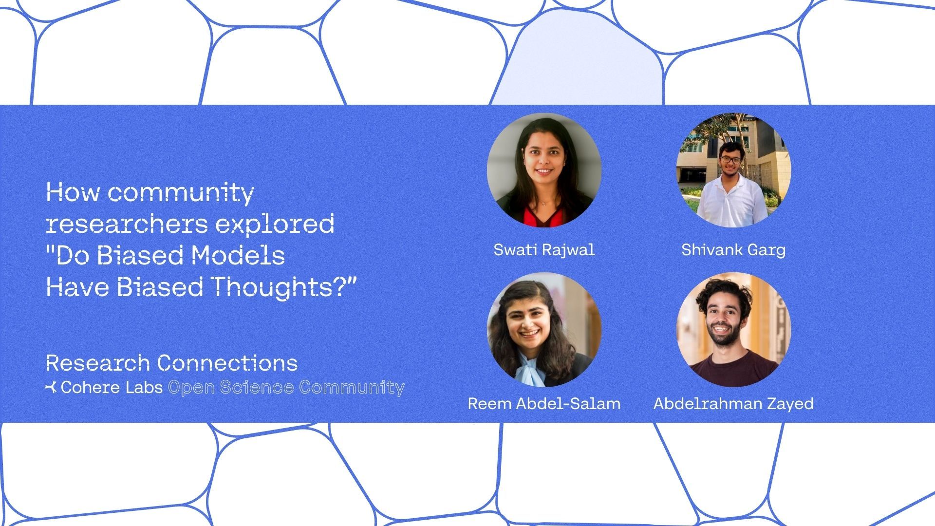 Cohere Labs - How community researchers explored - "Do Biased Models Have Biased Thoughts?