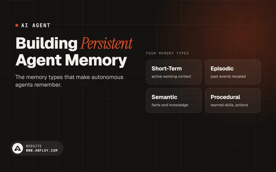 Building Persistent Agent Memory