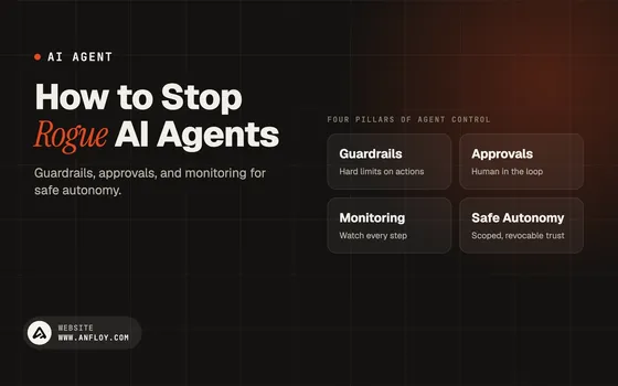 How to Stop Rogue AI Agents
