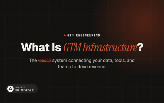 What Is GTM Infrastructure?
