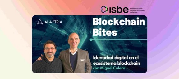 Digital Identity and eIDAS 2: Future Insights from Alastria and ISBE