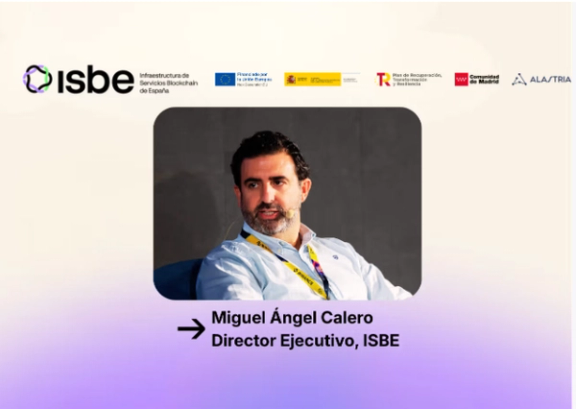 Miguel Ángel Calero joins Alastria to lead the Spanish Blockchain Services Infrastructure (ISBE)