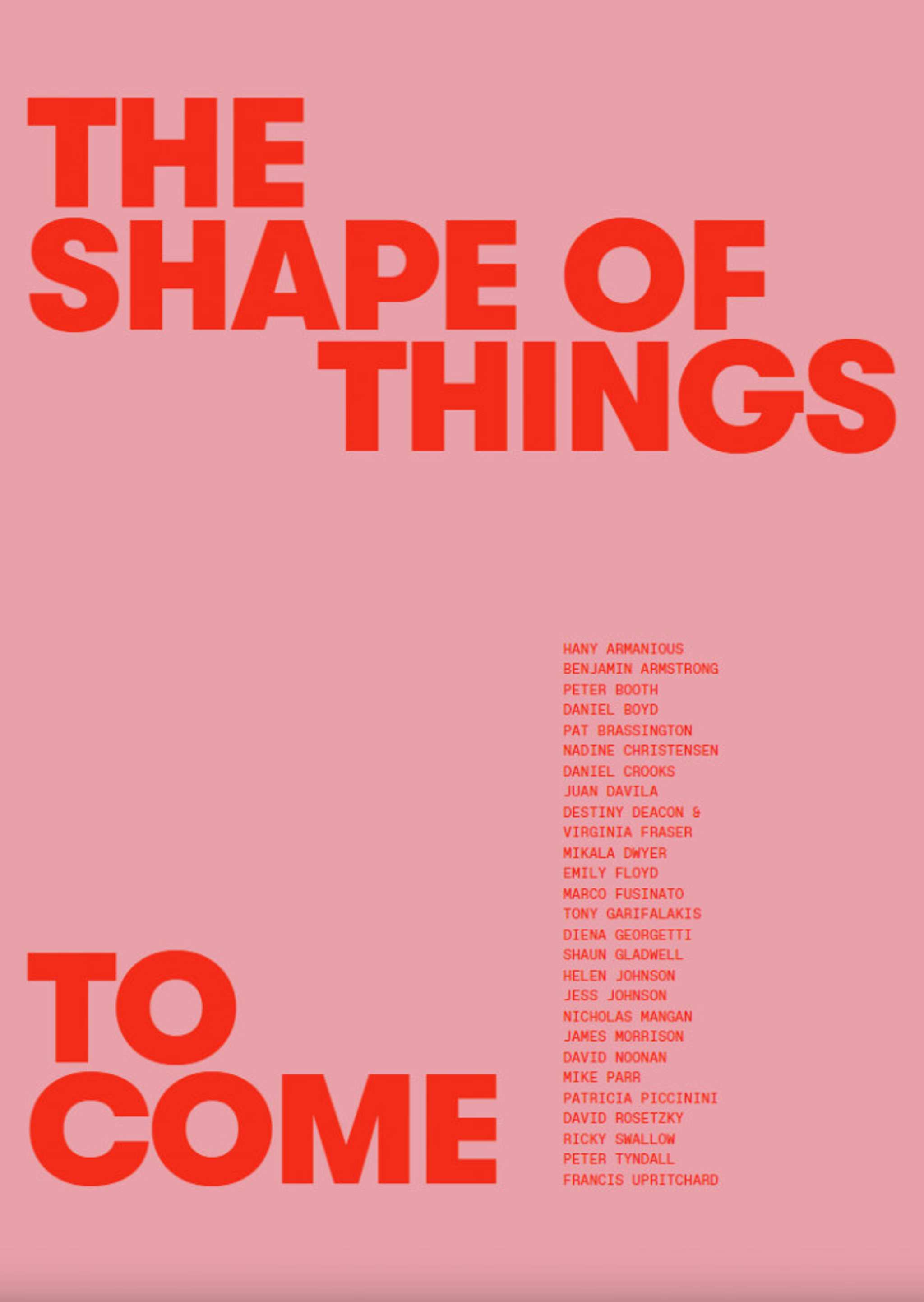 Bold red text on a pink background reads THE SHAPE OF THINGS TO COME, with a list of names in smaller red text beneath the main title.