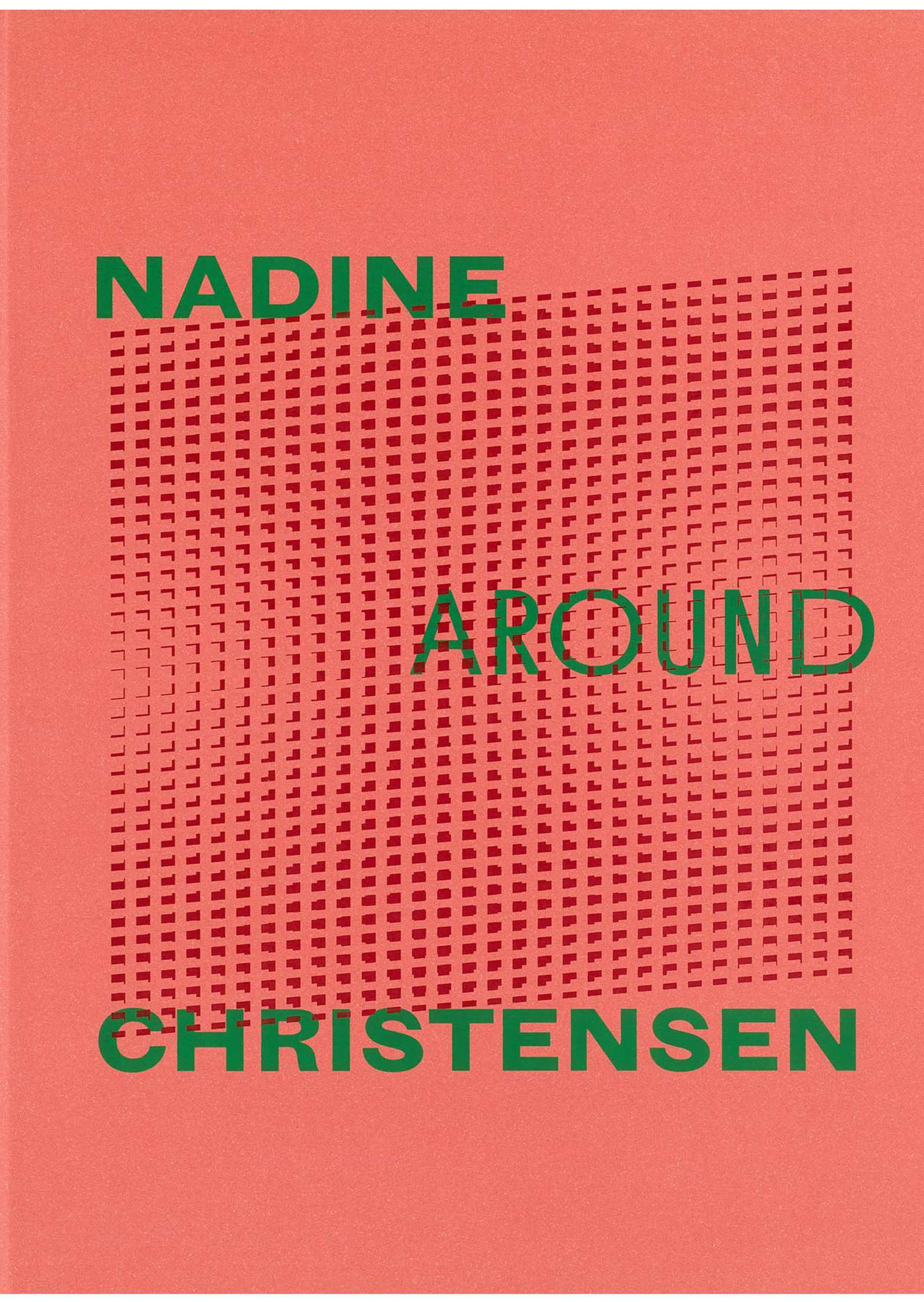 an orange book cover with a patterned mesh with the words Nadine Around Christensen in green font