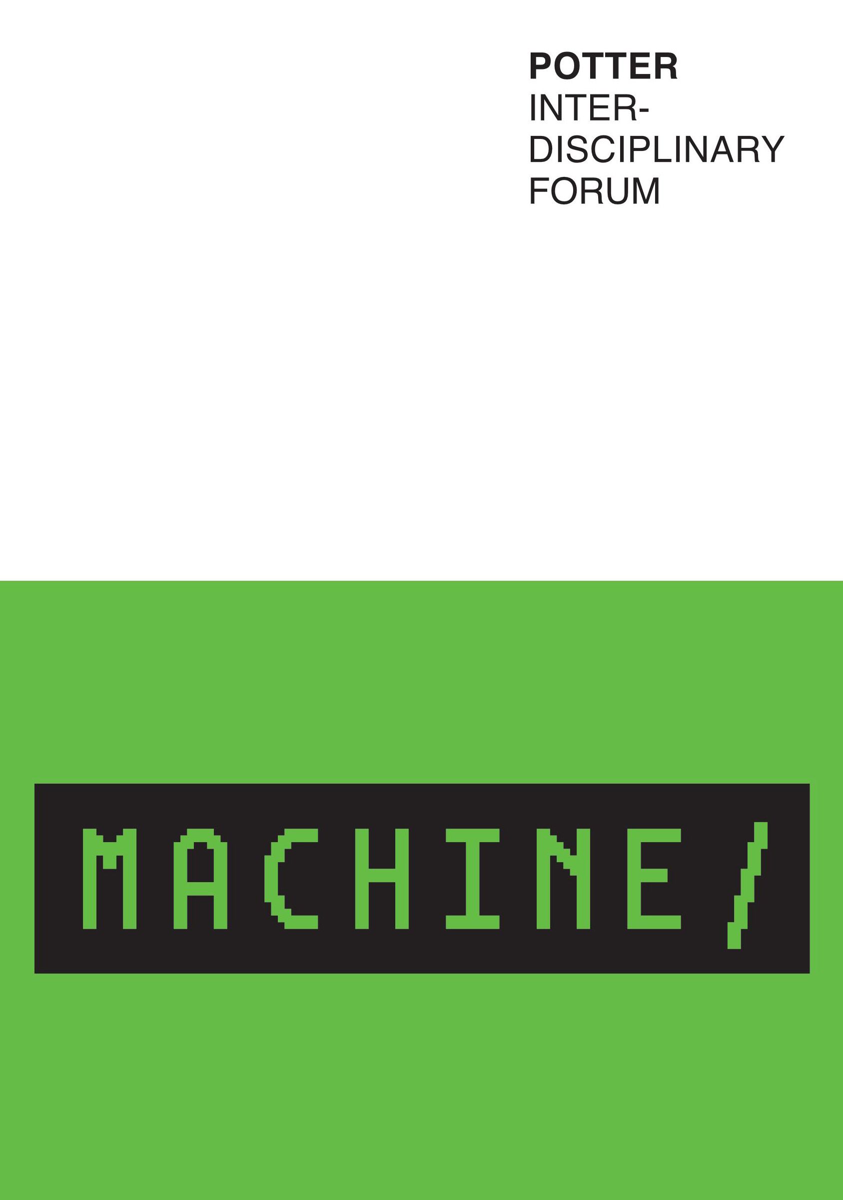 The words Machine Potter Interdisciplinary Forum 