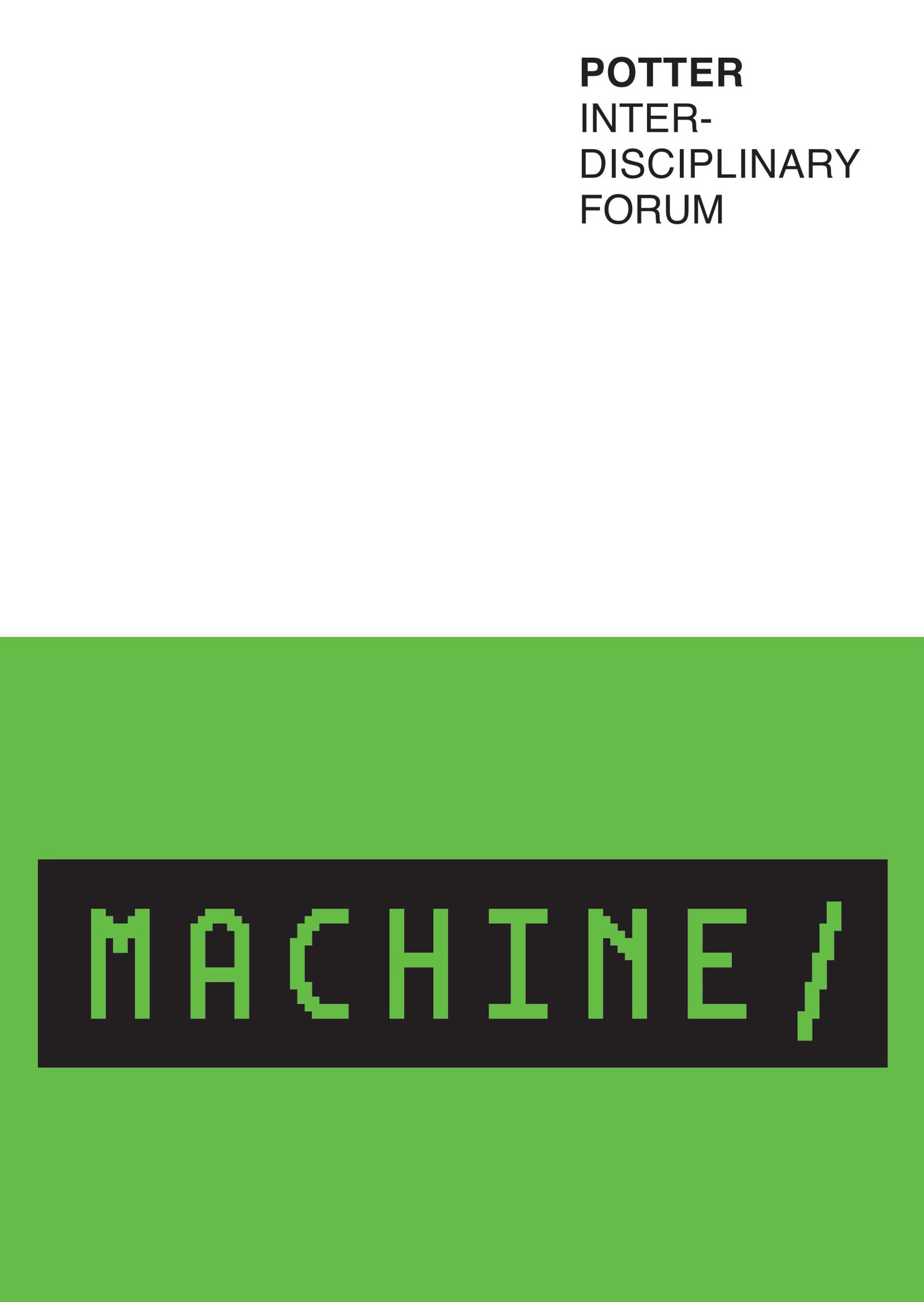 The words Machine Potter Interdisciplinary Forum