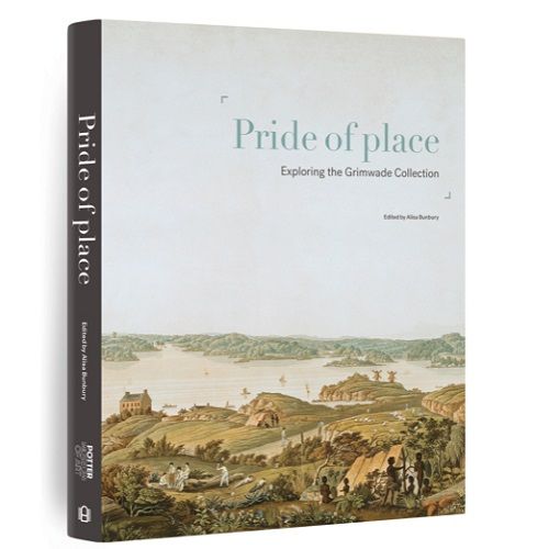 A book titled Pride of Place: Exploring the Grimwade Collection, edited by Alex Burberry. The cover features a historical landscape painting with rolling hills, trees, buildings, and distant water.