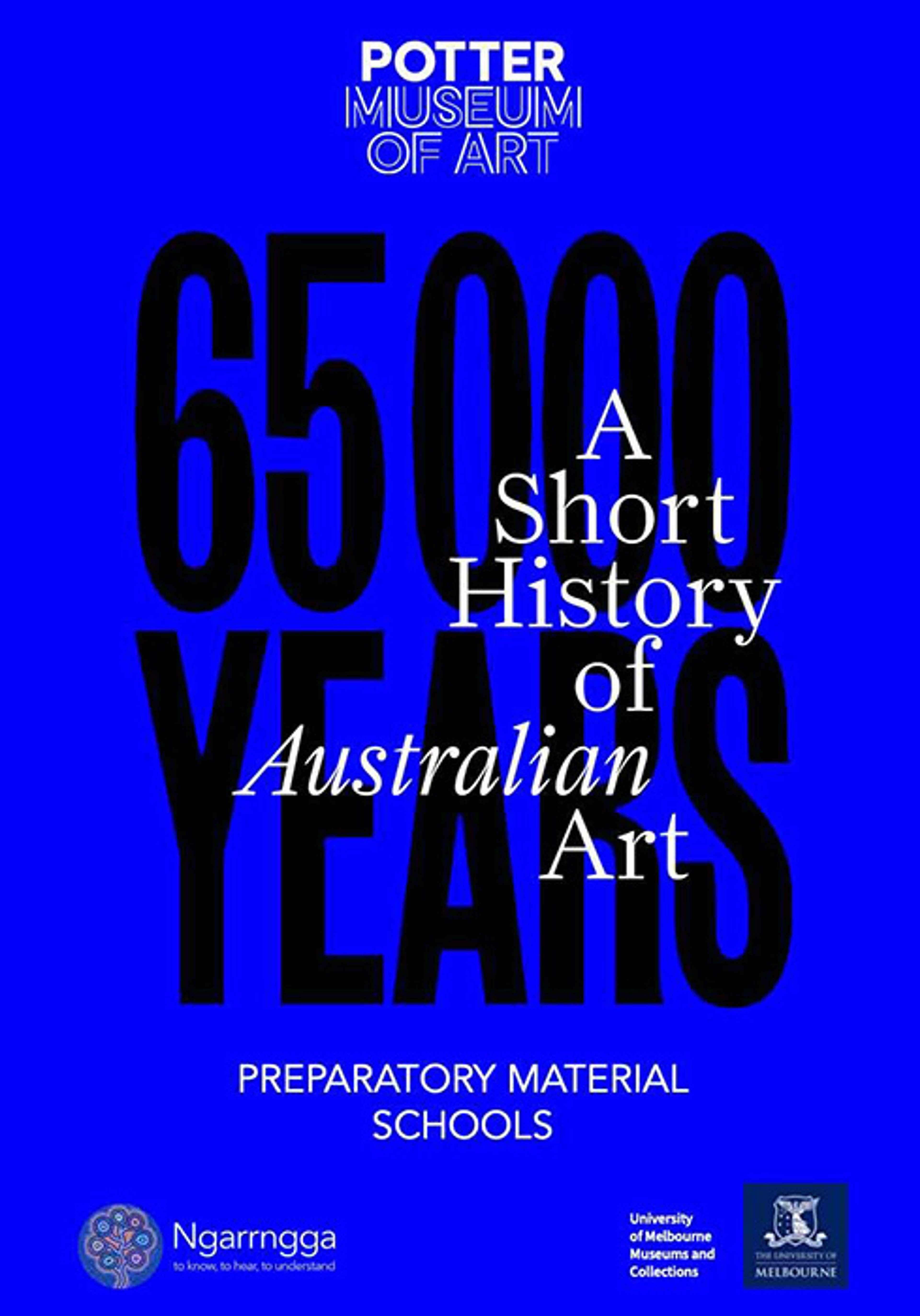 Electric blue banner with black and white text reading, 65,000 Years: A Short History of Australian Art Preparatory Material Schools