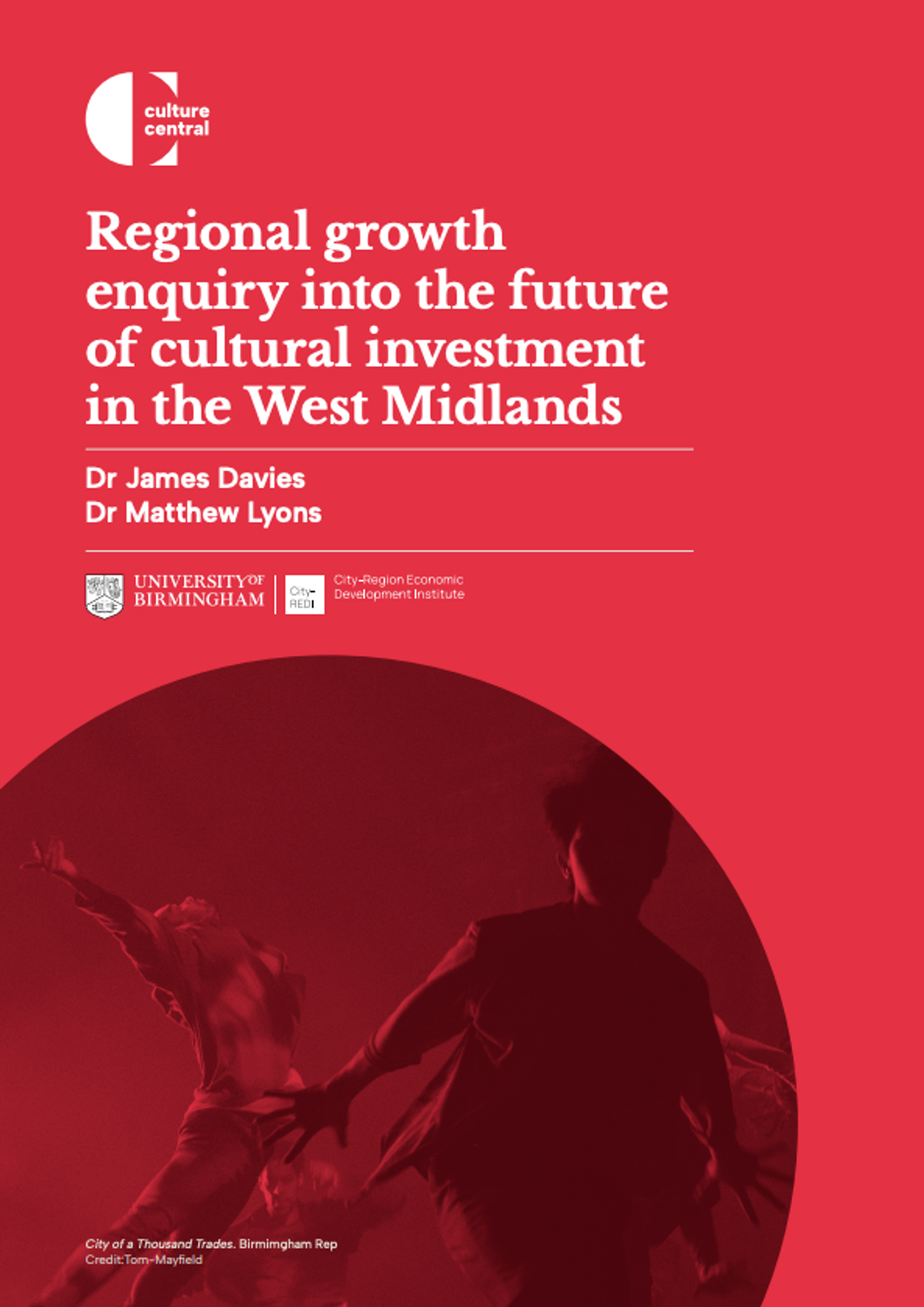 Image for The Regional growth enquiry into the future of cultural investment in the West Midlands
