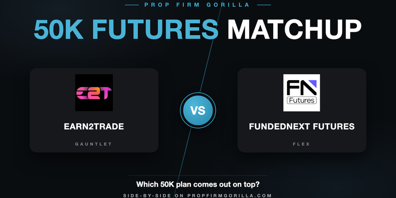 Earn2Trade $50K Gauntlet Mini vs FundedNext Futures Flex $50K: Full Rule-by-Rule Comparison