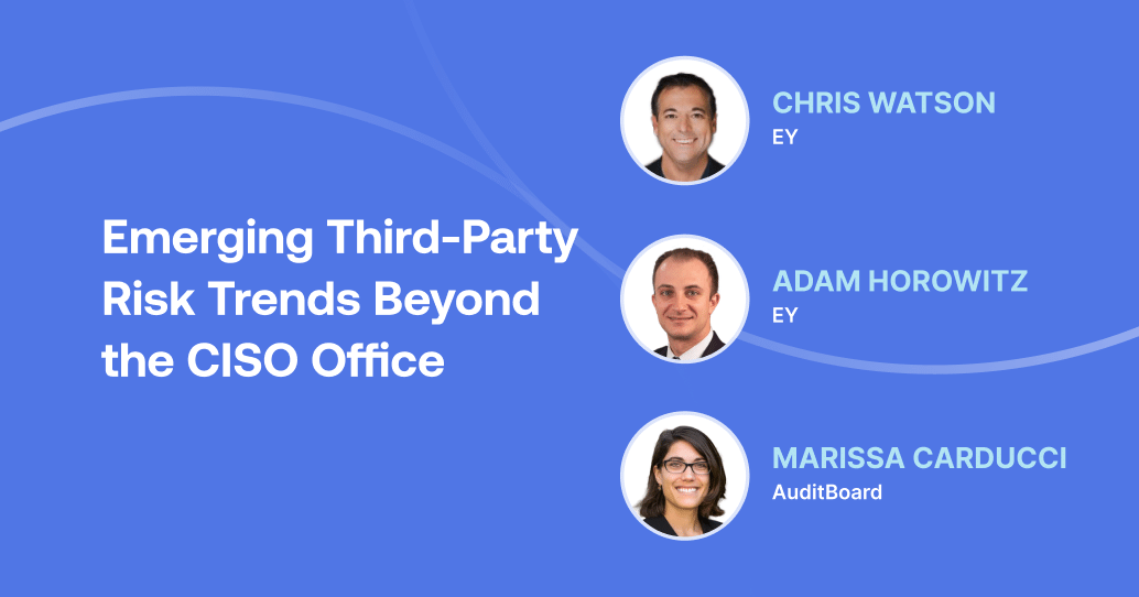 Emerging Third-Party Risk Trends Beyond the CISO Office