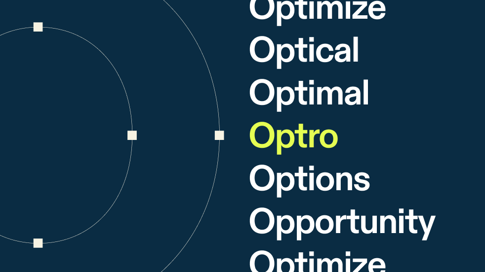 A dark navy graphic features concentric circular arcs on the left and a vertical list of white words—including "Optimize" and "Opportunity"—on the right, with the word "Optro" highlighted in the center in vibrant lime green.