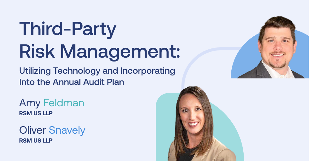 Third-Party Risk Management: Utilizing Technology and Incorporating Into the Annual Audit Plan