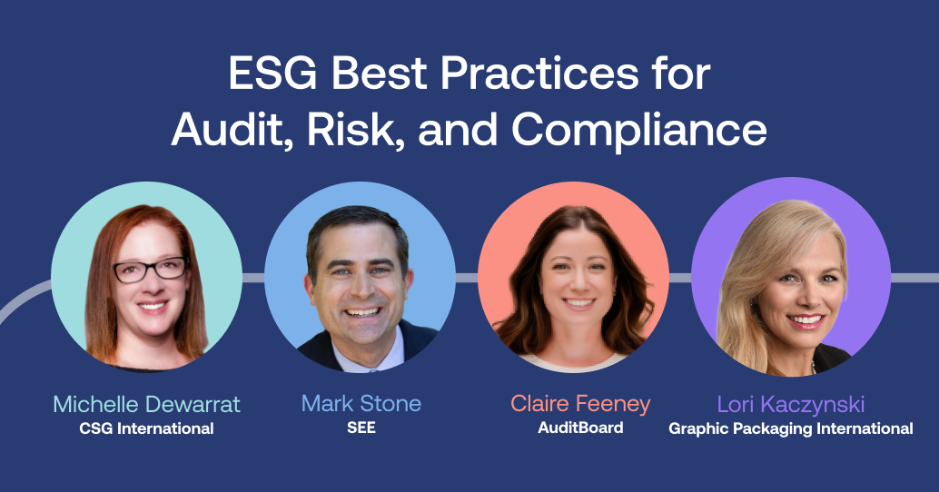 Navigating the Evolving Landscape of ESG Reporting: Insights and Best Practices for Audit, Risk, and Compliance