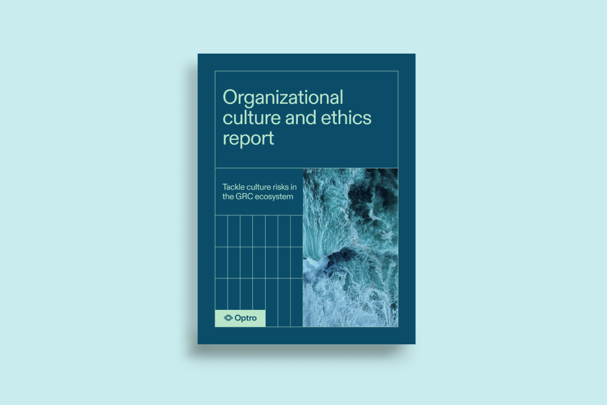 Organizational culture and ethics report: Tackle culture risks in the GRC ecosystem