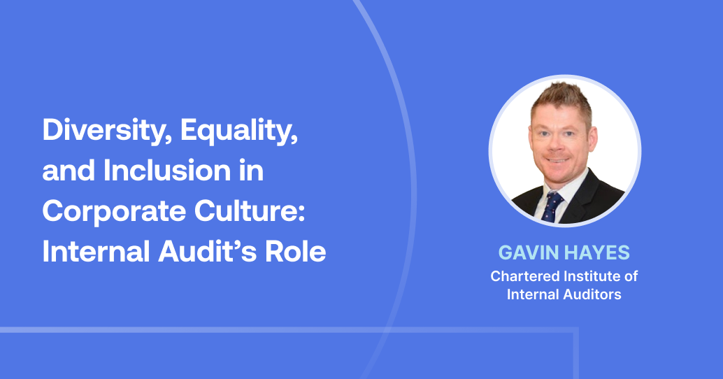 Diversity, Equality, and Inclusion in Corporate Culture: Internal Audit's Role