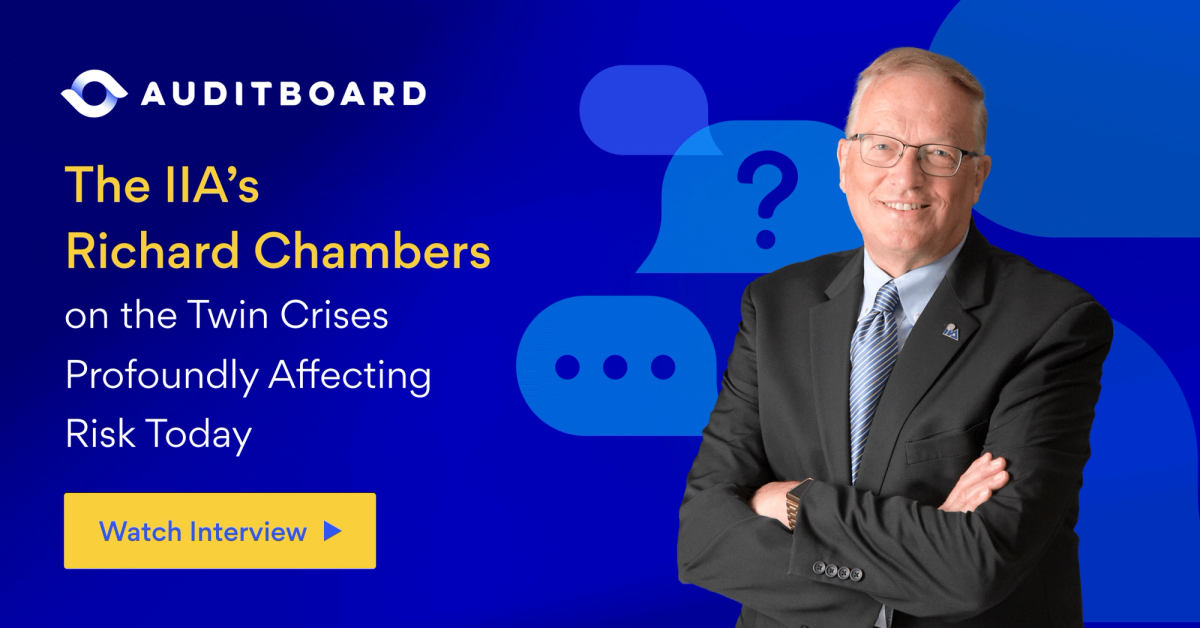 AuditTalk: The IIA’s Richard Chambers on the Twin Crises Having a ...