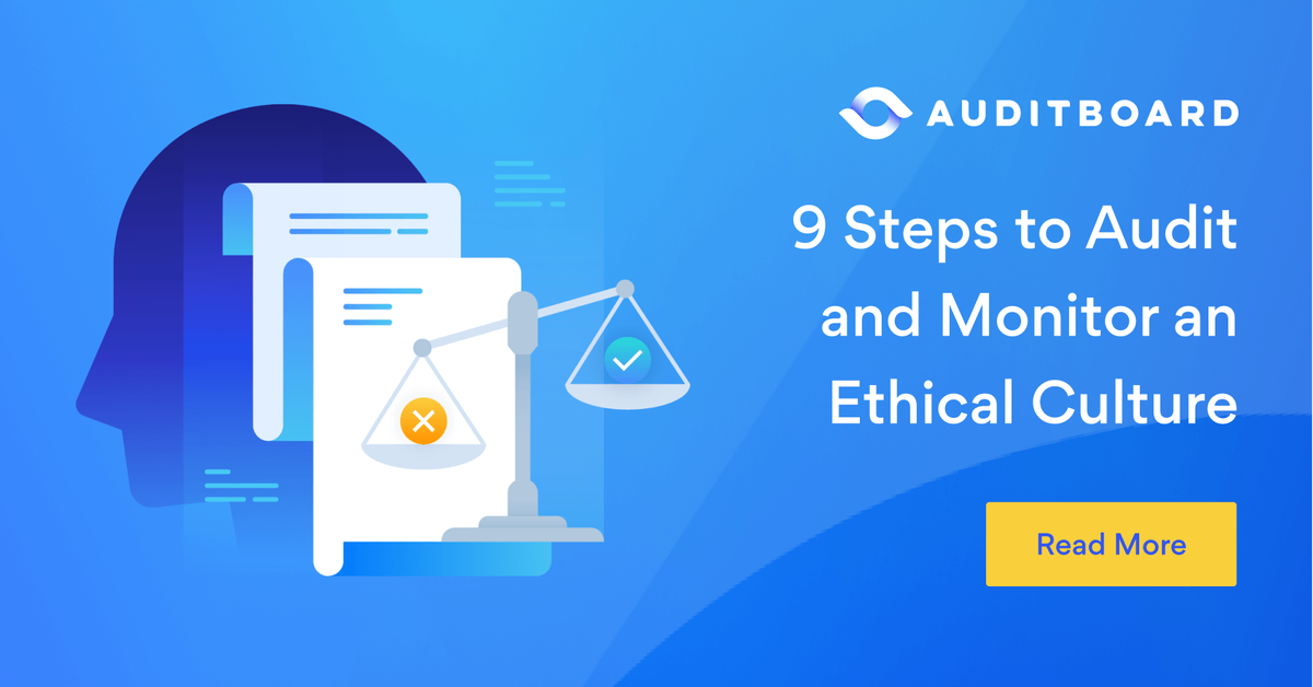 Ethics Audit: 9 Steps to Audit and Monitor an Ethical Culture