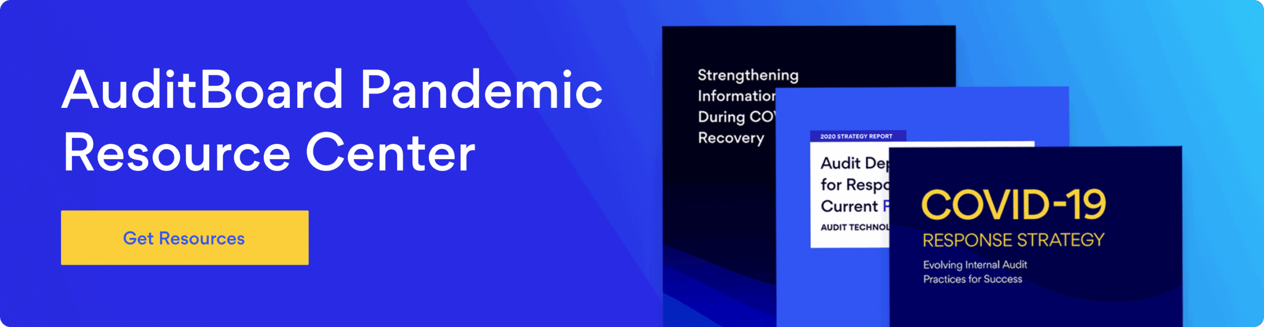 Banner image inviting you to click here to access AuditBoard's pandemic resource center with all our pandemic resources for free.