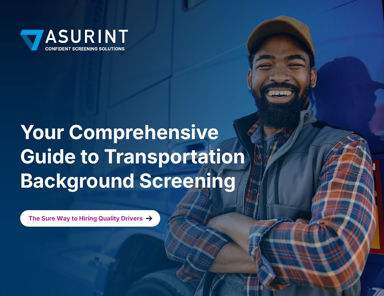 Your Complete Guide to Background Screening for Transportation