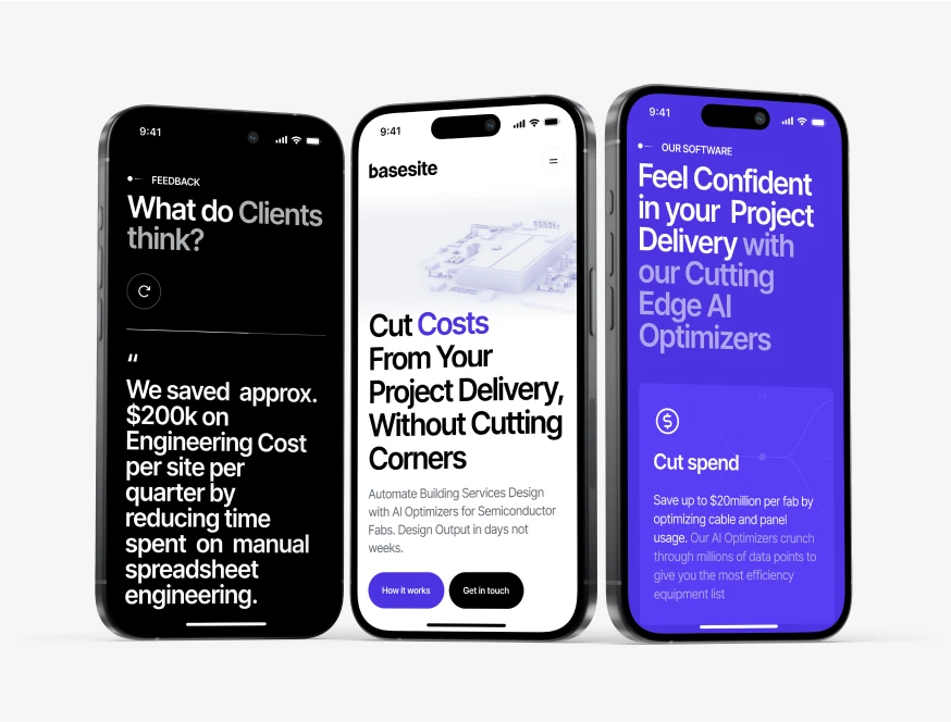 Basesite mobile screens on three phones: client feedback, cost-cutting hero and AI optimizer feature