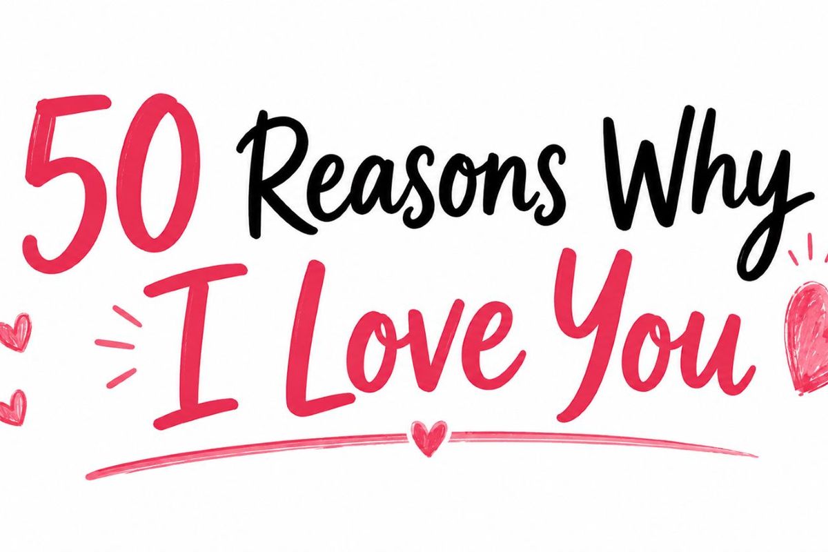 50 "Reasons Why I Love You" to Put in Your Custom Avatar Book