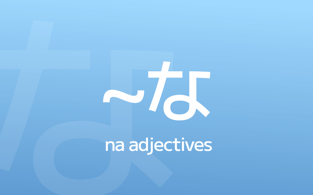 How to Use な-Adjectives in Japanese – Forms, Rules, and Real Examples