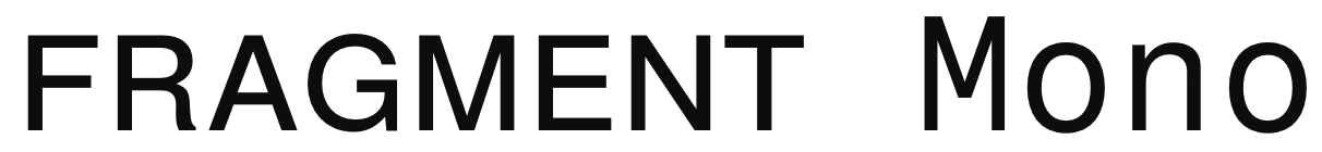 Fragment Mono