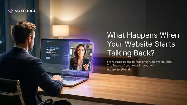 What Happens When Your Website Starts Talking Back?